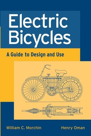 Electric Bicycles - William C. Morchin, Henry Oman