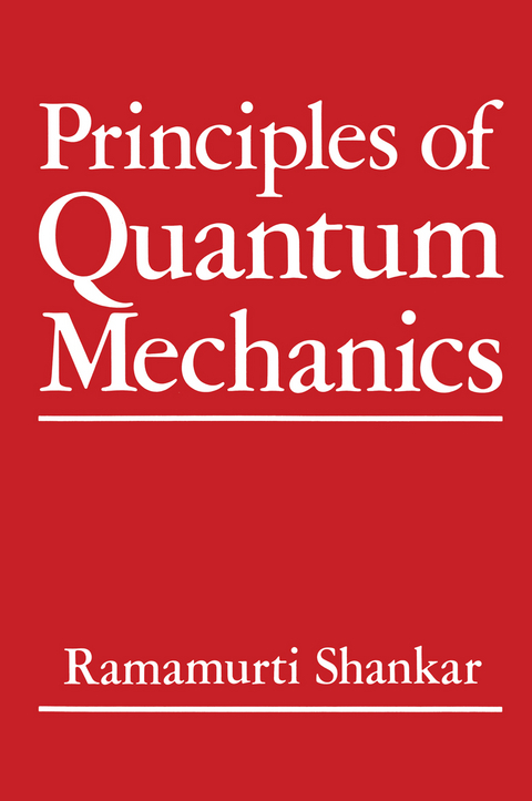 Principles of Quantum Mechanics - R. Shankar