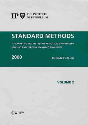 Standard Methods for Analysis and Testing of Petroleum and Related Products and British Standard 2000 Parts -  Institute of Petroleum (IP)