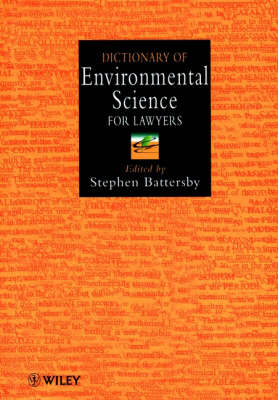 Dictionary of Environmental Law - Stephen Battersby