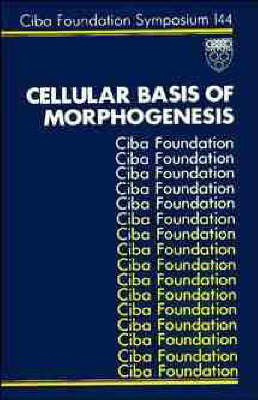 Cellular Basis of Morphogenesis - 