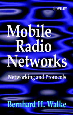 Mobile Radio Networks - Bernhard H. Walke