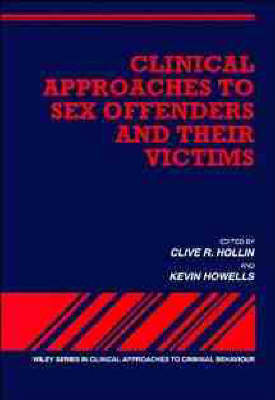 Clinical Approaches to Sex Offenders and Their Victims - 