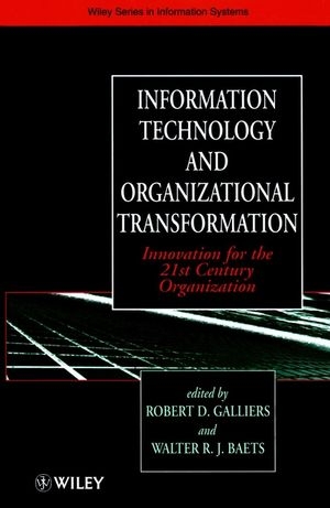 Information Technology and Organizational Transformation - 