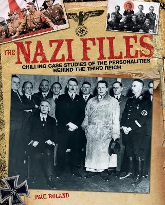 The Nazi Files - Paul Roland