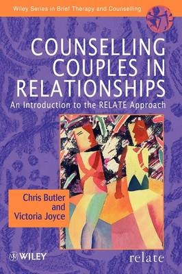 Counselling Couples in Relationships - Christopher Butler, Victoria Joyce