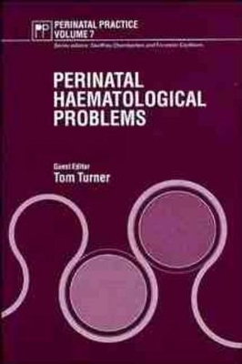 Perinatal Haematological Problems - T.L. Turner