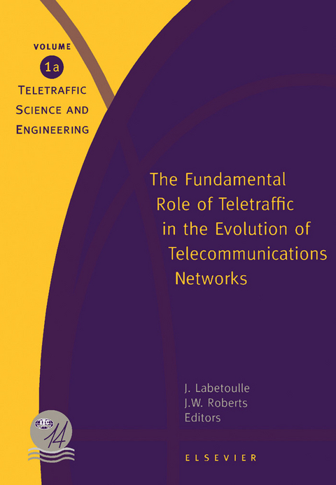 Fundamental Role of Teletraffic in the Evolution of Telecommunications Networks - 