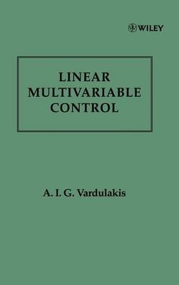 Linear Multivariable Control - A. I. G. Vardulakis