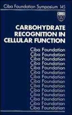 Carbohydrate Recognition in Cellular Function -  Ciba Foundation Symposium