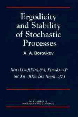 Ergodicity and Stability of Stochastic Systems - A. A. Borovkov