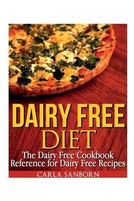 Dairy Free Diet - Carla Sanborn