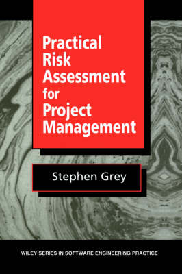 Practical Risk Assessment for Project Management - Stephen Grey