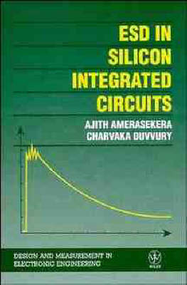 ESD in Silicon Integrated Circuits - E. Ajith Amerasekera, Charvaka Duvvury