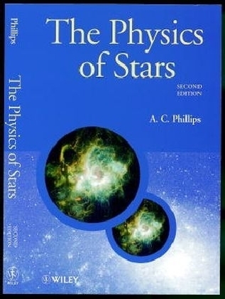 The Physics of Stars - A. C. Phillips