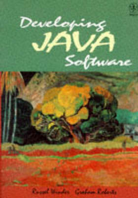 Developing Java Software - R. L. Winder, Graham Roberts