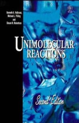 Unimolecular Reactions - Kenneth A. Holbrook, Michael J. Pilling, Struan H. Robertson