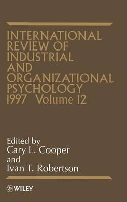 International Review of Industrial and Organizational Psychology 1997, Volume 12 - 