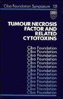 Tumour Necrosis Factor and Related Cytotoxins - L.J. Old