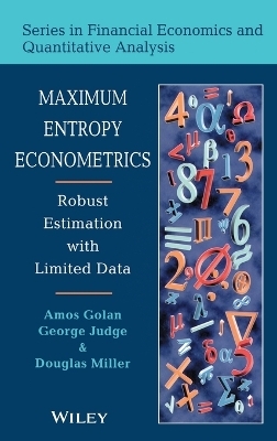 Maximum Entropy Econometrics - Amos Golan, George G. Judge, Douglas Miller