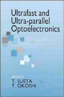 Ultra-fast Ultra-parallel Optoelectronics - 