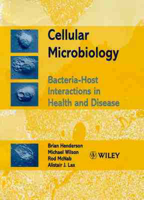Cellular Microbiology - Brian Henderson, Michael Wilson, Rod McNab, Alistair J. Lax