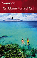 Frommer's Caribbean Ports of Call - Tamar Schreibman, Christina Paulette Colon