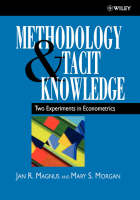 Methodology & Tacit Knowledge – Two Experiments in  Econometrics - JR Magnus