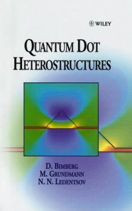 Quantum Dot Heterostructures - Dieter Bimberg, Marius Grundmann, Nikolai N. Ledentsov