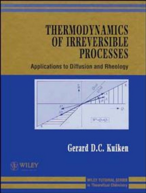 Thermodynamics of Irreversible Processes - Gerard D. C. Kuiken