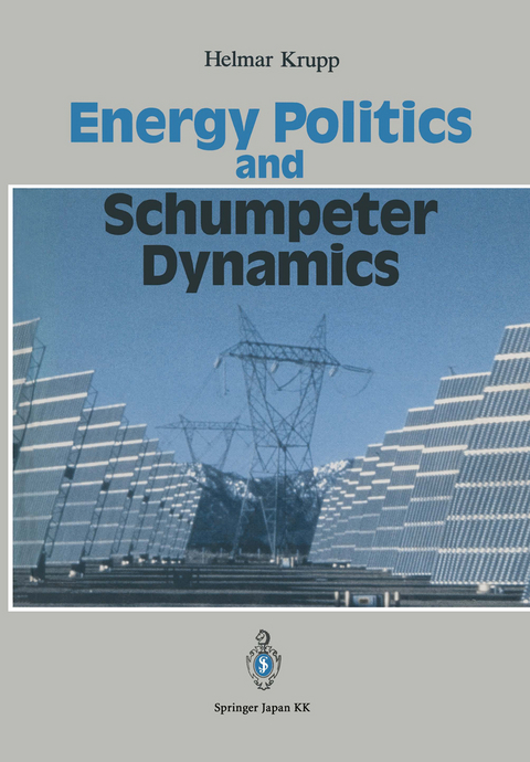 Energy Politics and Schumpeter Dynamics - Helmar Krupp