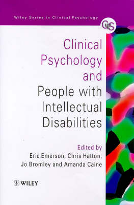 Clinical Psychology and People with Intellectual Disabilities - Eric Emerson, Chris Hatton, Amanda Caine, Jo Bromley