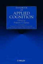 Handbook of Applied Cognition - Raymond S. Nickerson, Roger W. Schvaneveldt, Susan T. Dumais, D. Stephen Lindsay