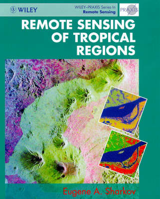 Remote Sensing of Tropical Regions - Eugene A. Sharkov