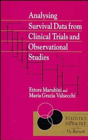 Analysing Survival Data from Clinical Trials and Observational Studies - Ettore Marubini, Maria Grazia Valsecchi