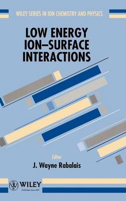 Low Energy Ion-Surface Interactions - 