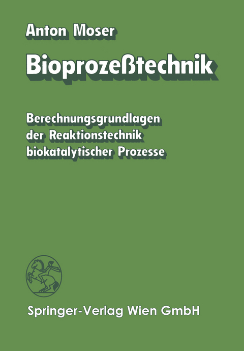 Bioprozeßtechnik - A. Moser