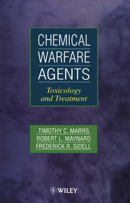 Chemical Warfare Agents - Timothy C. Marrs,  etc., R. Maynard, F. Sidell