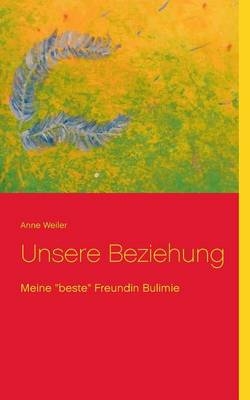 Unsere Beziehung - Anne Weiler