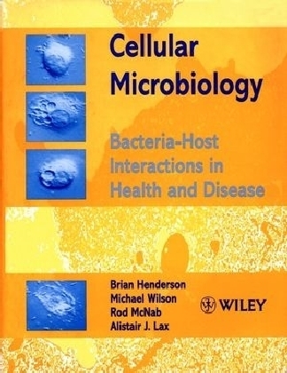 Cellular Microbiology - Brian Henderson, Michael Wilson, Rod McNab, Alistair J. Lax