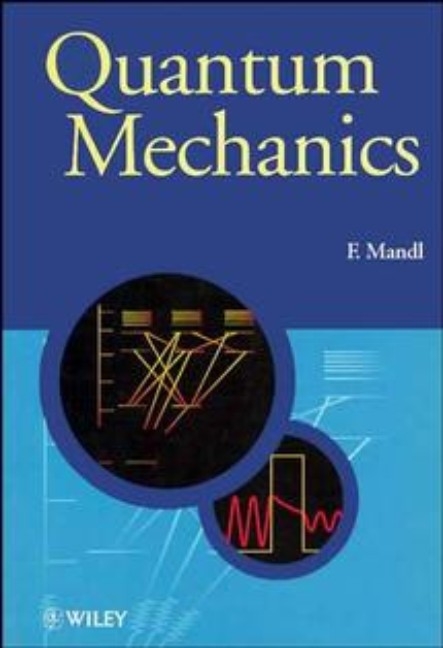 Quantum Mechanics - Franz Mandl