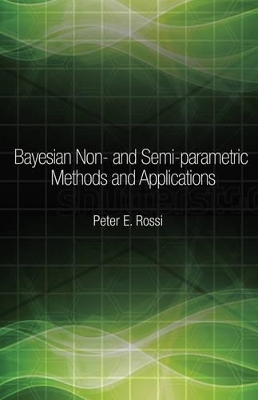 Bayesian Non- and Semi-parametric Methods and Applications - Peter Rossi