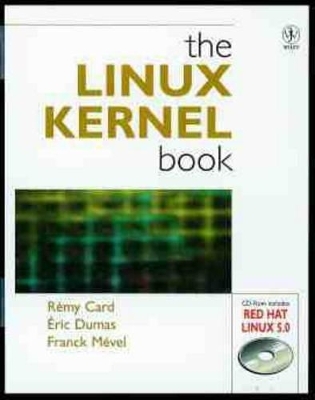 The Linux Kernel Book - Remy Card, Eric Dumas, Franck Mevel