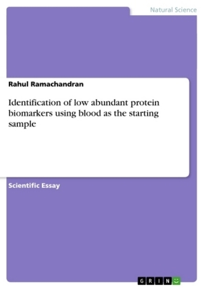 Identification of low abundant protein biomarkers using blood as the starting sample - Rahul Ramachandran