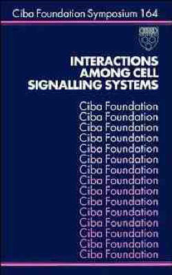 Interactions Among Cell Signalling Systems -  Ciba Foundation Symposium