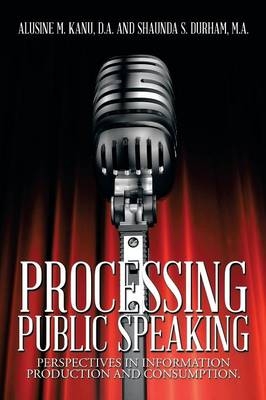 Processing Public Speaking - A Kanu D a, S Durham M a