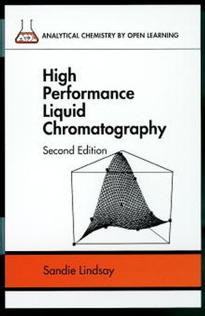 High Performance Liquid Chromatography - Sandie Lindsay