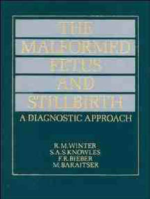 The Malformed Foetus and Stillbirth - 