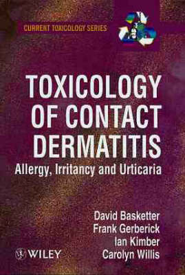 Toxicology of Contact Dermatitis - D. Basketter, Frank Gerberick, Ian Kimber, Carolyn Willis, John McFadden