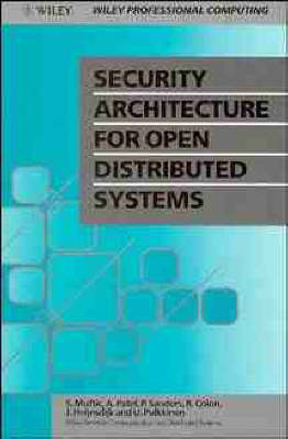 Security Architecture for Open Distributed Systems - Sead Muftic,  etc., R. Colon, J. Heijnsdisk, A. Patel